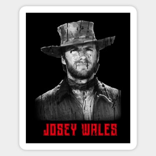 JOSEY WALES Sticker